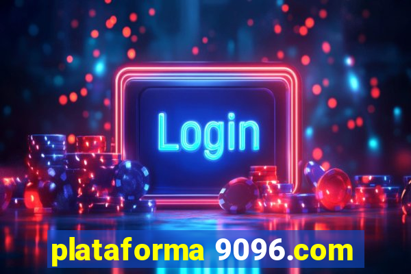 plataforma 9096.com